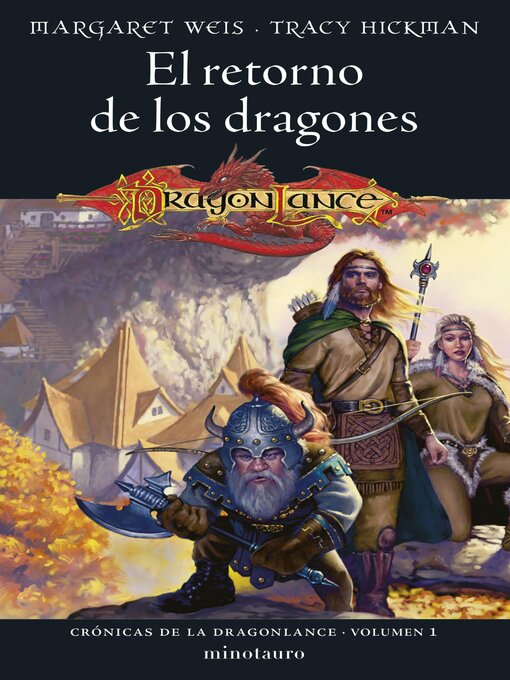 Title details for Crónicas de la Dragonlance nº 01/03 El retorno de los dragones by Margaret Weis / Tracy Hickman - Available